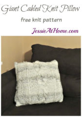 Giant Cabled Knit Pillow free knit pattern by Jessie At Home Giant Cabled Knit Pillow free knit pattern by Jessie At Home