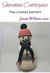 Snowman Centerpiece - free crochet pattern by Jessie At Home Snowman Centerpiece - free crochet pattern by Jessie At Home