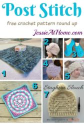 Post Stitch free crochet pattern round up from Jessie At Home Post Stitch free crochet pattern round up from Jessie At Home