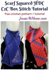 Scarf Squared Half Double Crochet C2C Box Stitch Tutorial - free crochet pattern and tutorial by Jessie At Home Scarf Squared Half Double Crochet C2C Box Stitch Tutorial - free crochet pattern and tutorial by Jessie At Home