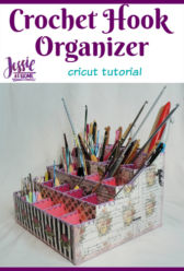Crochet Hook Organizer - Cricut tutorial by Jessie At Home - Pin 1 Crochet Hook Organizer - Cricut tutorial by Jessie At Home - Pin 1